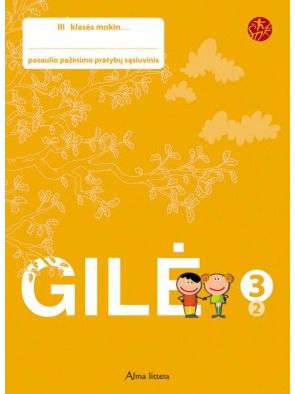 Ligita Kukanauzienė, Aušra Tupikė, Edita Minkuvienė - Gilė. Pratybų sąsiuvinis 3 klasei, 2 dalis. Serija ŠOK - 000000000003132565