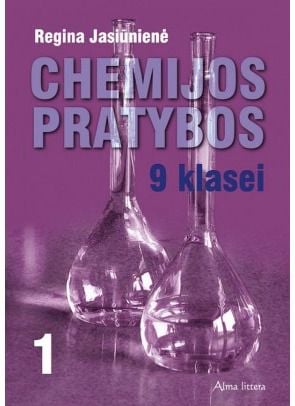 Regina Jasiūnienė - Chemija. Pratybos 9 klasei, 1-asis sąsiuvinis - 000000000003132568