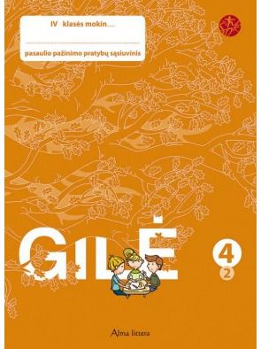 Ligita Kukanauzienė, Aušra Tupikė, Edita Minkuvienė - Gilė. Pratybų sąsiuvinis 4 klasei, 2 dalis. Serija ŠOK - 000000000003132586