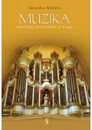 Eduardas Juozas Balčytis - Muzika. Pratybų sąsiuvinis 5 klasei - 000000000003133311