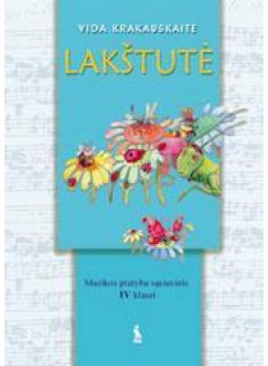 Vida Marija Krakauskaitė - Lakštutė. Muzikos pratybų sąsiuvinis 4 klasei - 000000000003133321