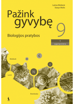Laima Molienė, Stasys Molis - Pažink gyvybę. Biologijos pratybos 9 klasei, 1-asis sąsiuvinis - 000000000003133671
