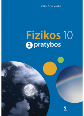 Zita Šliavaitė - Fizika. Pratybos 10 klasei, 2-asis sąsiuvinis - 000000000003134791