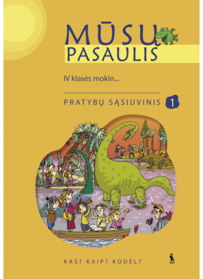 Violeta Jonynienė - MŪSŲ PASAULIS. 1-asis pratybų sąsiuvinis IV klasei - 000000000003134986