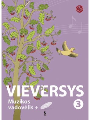 Rūta Girdzijauskienė, Vitalija Valeikienė, Ingrida Bertulienė - Vieversys. Muzikos vadovėlis 3 klasei su kompaktine plokštele. Serija ŠOK - 000000000003135008