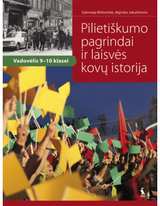 Salomėja Bitlieriūtė, Algirdas Jakubčionis - Pilietiškumo pagrindai ir laisvės kovų istorija. Vadovėlis 9-10 klasei IX-X klasei - 000000000003135040