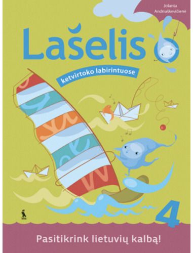 Jolanta Andriuškevičienė - Lietuvių kalbos pasitikrinimo užduotys 4 klasei. Lašelis ketvirtoko labirintuose . - 000000000003135243