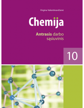 Virgina Valentinavičienė - Chemija. Antrasis darbo sąsiuvinis 10 klasei - 000000000003135304