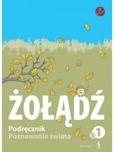 Ligita Kukanauzienė, Edita Minkuvienė - ŽOLANDZ. Poznawanie świata. Podręcznik dla klasy I. Książka pierwsza. Mój świat (ŠOK) - 000000000003135325