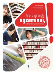 Kaip pasirengti egzaminui, kad nepritrūktų vienos nakties