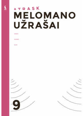Žydrė Jautakytė, Kristina Žebrauskaitė-Šileikienė - Muzika. Melomano užrašai 9 klasei, serija Atrask - 000000000003135467