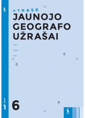 Genovaitė Kynė, Gražina Varanavičienė, Laima Railienė, Tomas Ubartas - Jaunojo geografo užrašai 6 klasei, 1 dalis, serija Atrask - 000000000003135485