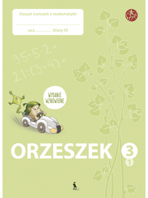 Jolanta Žvirblienė, Salomėja Žeknienė - ORZESZEK. Pierwszy zeszyt ćwiczeń z matematyki dla klasy III (ŠOK) - 000000000003135574