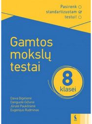Gamtos mokslų testai 8 klasei, serija Pasirenk standartizuotam testui!