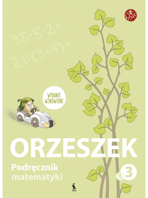 Jolanta Žvirblienė, Salomėja Žeknienė - ORZESZEK. Podręcznik matematyki dla klasy III. Książka pierwsza (ŠOK) - 000000000003135827