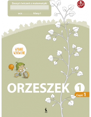 Jolanta Žvirblienė, Salomėja Žeknienė - ORZESZEK. Pierwszy zeszyt ćwiczeń z matematyki dla klasy I(Atnaujintas leidimas) - 000000000003135833