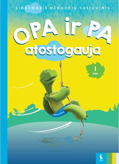 Vilija Vyšniauskienė, Jolanta Skridulienė - Užduočių sąsiuvinis 6-7 metų vaikams. OPA ir PA atostogauja, 1 dalis - 000000000003135848