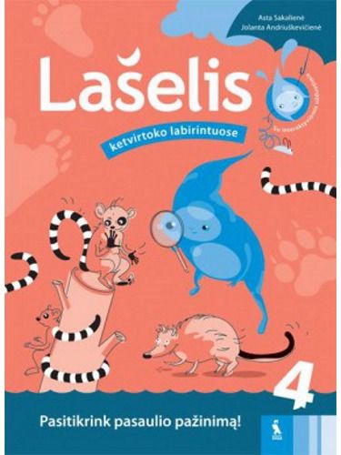 Asta Sakalienė, Jolanta Andriuškevičienė - Pasaulio pažinimo pasitikrinimo užduotys 4 klasei. Lašelis ketvirtoko labirintuose - 000000000003135866