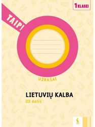 Lietuvių kalba. Užrašai 1 klasei, 3 dalis. Serija TAIP!