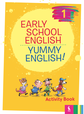 Nomeda Sabeckienė, Virginija Rupainienė, Vaida Maksvytienė - Early School English 1: Yummy English! Activity Book - 000000000003135930