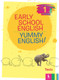 Vaida Maksvytienė - Early School English 1: Yummy English! Tests - 000000000003135932