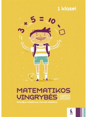 Orinta Šalkuvienė, Arkadijus Kiseliovas, Danutė Kiseliova - Matematikos užduotys gabiems vaikams 1 klasei. Matematikos vingrybės . - 000000000003135942