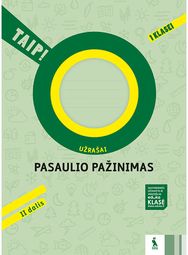 Pasaulio pažinimas. Užrašai 1 klasei, 2 dalis. Serija TAIP!