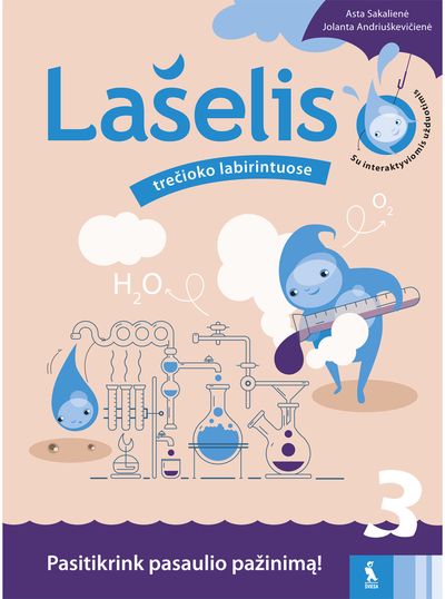 Asta Sakalienė, Jolanta Andriuškevičienė - Pasaulio pažinimo pasitikrinimo užduotys 3 klasei. Lašelis trečioko labirintuose . - 000000000003136074