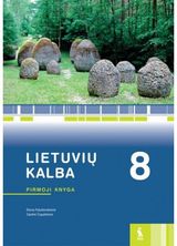 Elena Palubinskienė, Giedrė Čepaitienė - Lietuvių kalba. Vadovėlis 8 klasei, 1 knyga (pat. pagal 2016 m. programą) - 000000000003136103