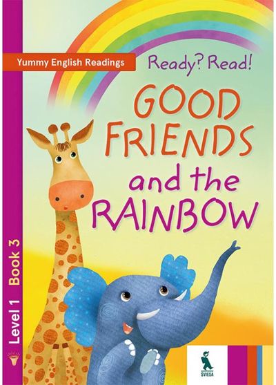 Nomeda Sabeckienė, Virginija Rupainienė, Vaida Maksvytienė (Druceikaitė) - Ready? Read! Good friends and the rainbow - 000000000003136147