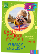 Nomeda Sabeckienė, Virginija Rupainienė, Vaida Maksvytienė - Early School English 3: Yummy English! Student's Book 1 - 000000000003136229