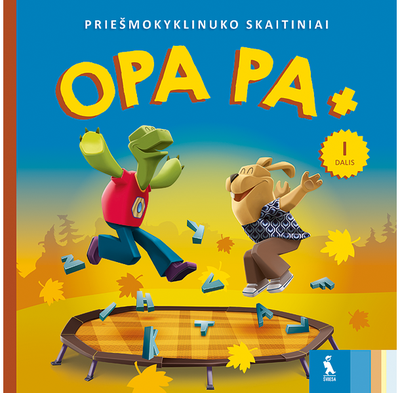 Vilija Vyšniauskienė, Jolanta Skridulienė - OPA PA +. Priešmokyklinuko skaitiniai, 1 dalis - 000000000003136237