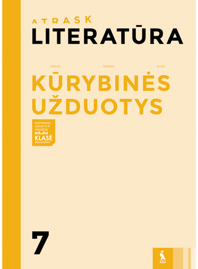 Eglė Nachajienė, Jolita Mickienė - Literatūra. Kūrybinės užduotys 7 klasei, serija Atrask - 000000000003136252
