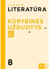 Literatūra. Kūrybinės užduotys 8 klasei, serija Atrask