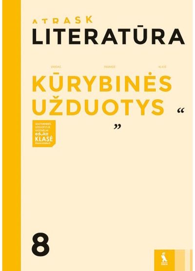 Literatūra. Kūrybinės užduotys 8 klasei, serija Atrask