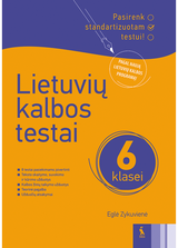 Eglė Zykuvienė - Lietuvių kalbos testai 6 klasei, serija Pasirenk standartizuotam testui! - 000000000003136263