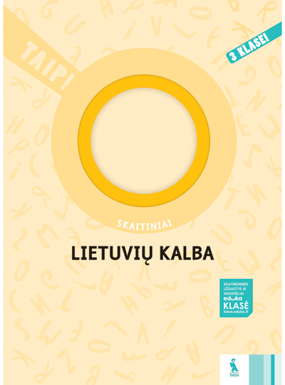 Nomeda Kasperavičienė, Daiva Jakavonytė-Staškuvienė, Vilma Dailidėnienė - Lietuvių kalba. Skaitiniai 3 klasei. Serija TAIP! - 000000000003136308
