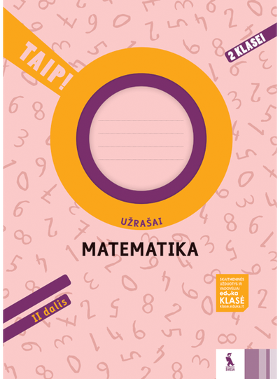 Andželika Padarauskienė, Rita Rimšelienė, Ada Kavaliauskienė - Matematika. Užrašai 2 klasei, 2 dalis. Serija TAIP! - 000000000003136314