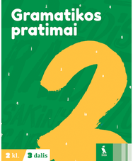 Lietuvių kalbos gramatikos pratimai 2 klasei, 3 dalis