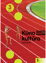 Šarūnas Klizas, Irina Klizienė, Andželika Žilinskienė, Ingrida Norkaitienė - Kūno kultūra. Vadovėlis 3 klasei - 000000000003136352