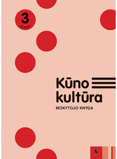 Šarūnas Klizas, Irina Klizienė, Andželika Žilinskienė, Ingrida Norkaitienė - Kūno kultūra. Mokytojo knyga 3 klasei - 000000000003136353