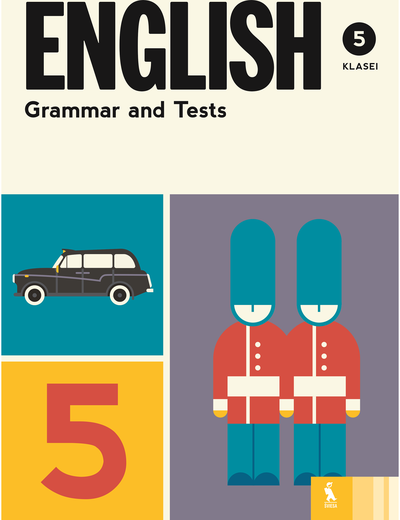 Lina Vilūnienė, Olga Mickienė - English grammar and tests 5 klasei - 000000000003136383