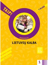 Nomeda Kasperavičienė, Daiva Jakavonytė-Staškuvienė, Vilma Dailidėnienė - Lietuvių kalba. Vadovėlis 4 klasei, 3 dalis. Serija TAIP! - 000000000003136394