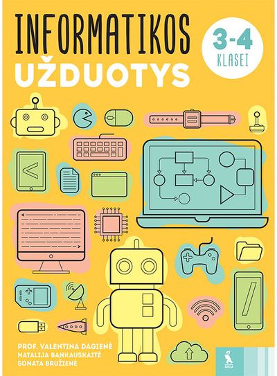 Valentina Dagienė, Sonata Bružienė, Natalija Bankauskaitė - Informatikos užduotys 3–4 klasei - 000000000003136423