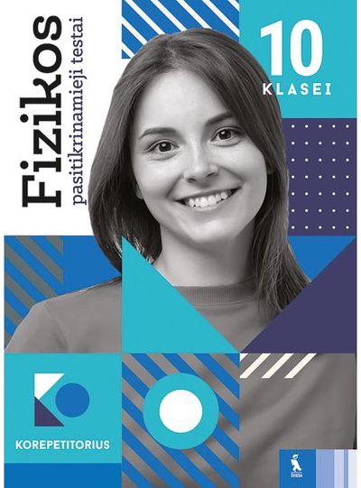 Rigonda Skorulskienė - Fizikos pasitikrinamieji testai 10 klasei, serija Korepetitorius - 000000000003136507
