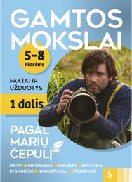 Gamtos mokslai. Faktai ir užduotys 5–8 klasei, 1 dalis