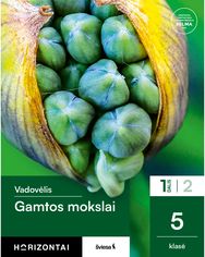Gamtos mokslai. Vadovėlis 5 klasei, 1 dalis, serija Horizontai