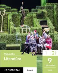 Literatūra. Vadovėlis 9 (I gimnazijos) klasei, 2 dalis, serija Horizontai