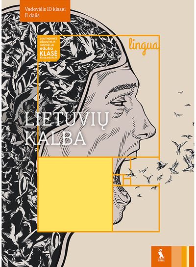 Onutė Baumilienė, Ingrida Visockienė, Audronė Janickienė - Lietuvių kalba. Vadovėlis 10 klasei, 2 dalis, serija Lingua - 000000000003136594