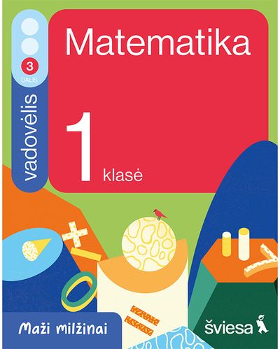 Sonata Bružienė, Raminta Lipienė, Asta Paškovskė - Matematika. Vadovėlis 1 klasei, 3 dalis. Serija Maži milžinai - 000000000003136616